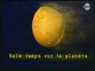 Sale temps sur la Planète (1/6)