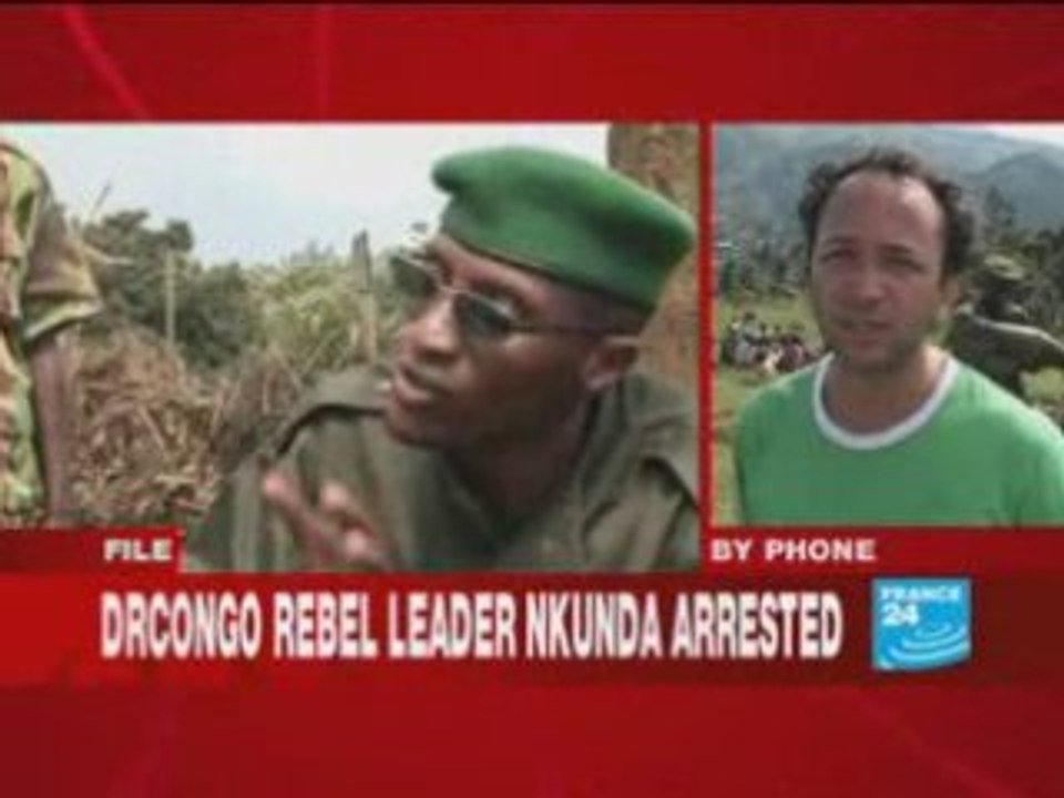 Nkunda arrested in Rwanda. Kinshasa demands extradition