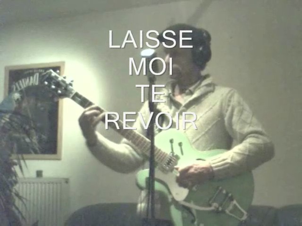 Laisse moi te revoir (jes91)