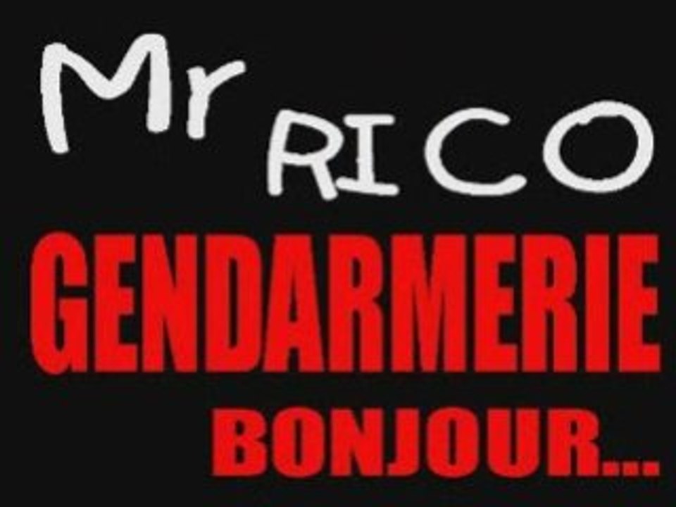 "GENDARMERIE BONJOUR" (Episode 02) - Mr RICO ERIC MORGANE