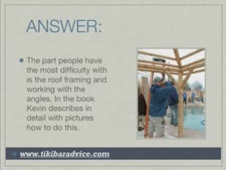 What's the most difficult part of building a tiki bar?