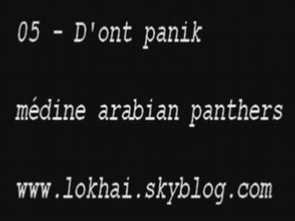 Medine don't panik arabian panthers [ exclu ]