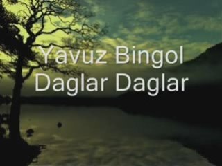 Yavuz Bingol - Daglar Daglar