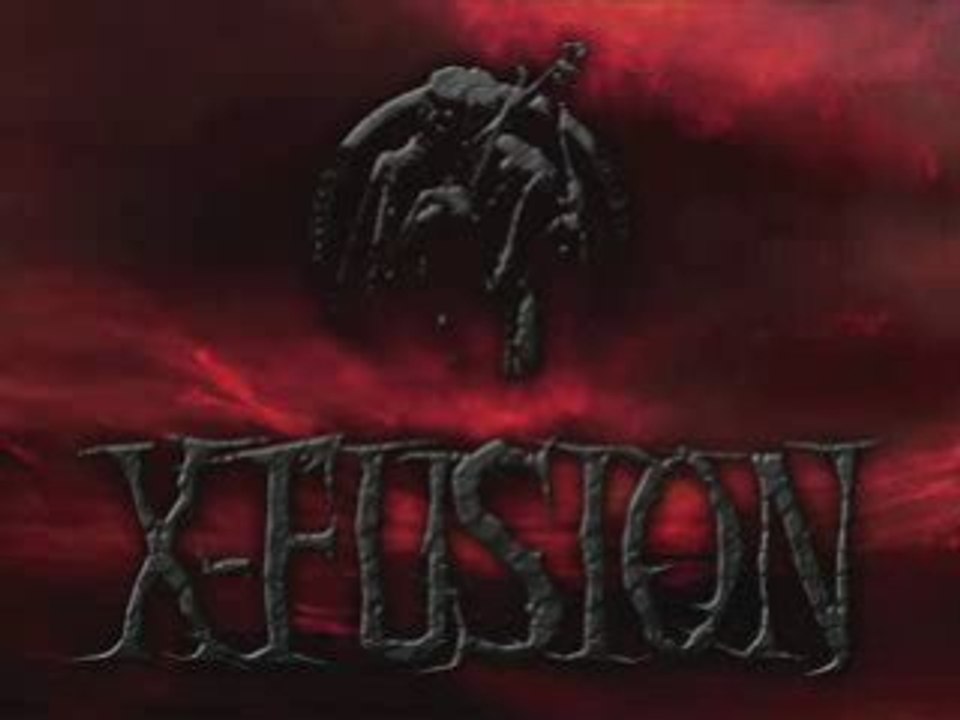 X fusion - Ich will deine Seele