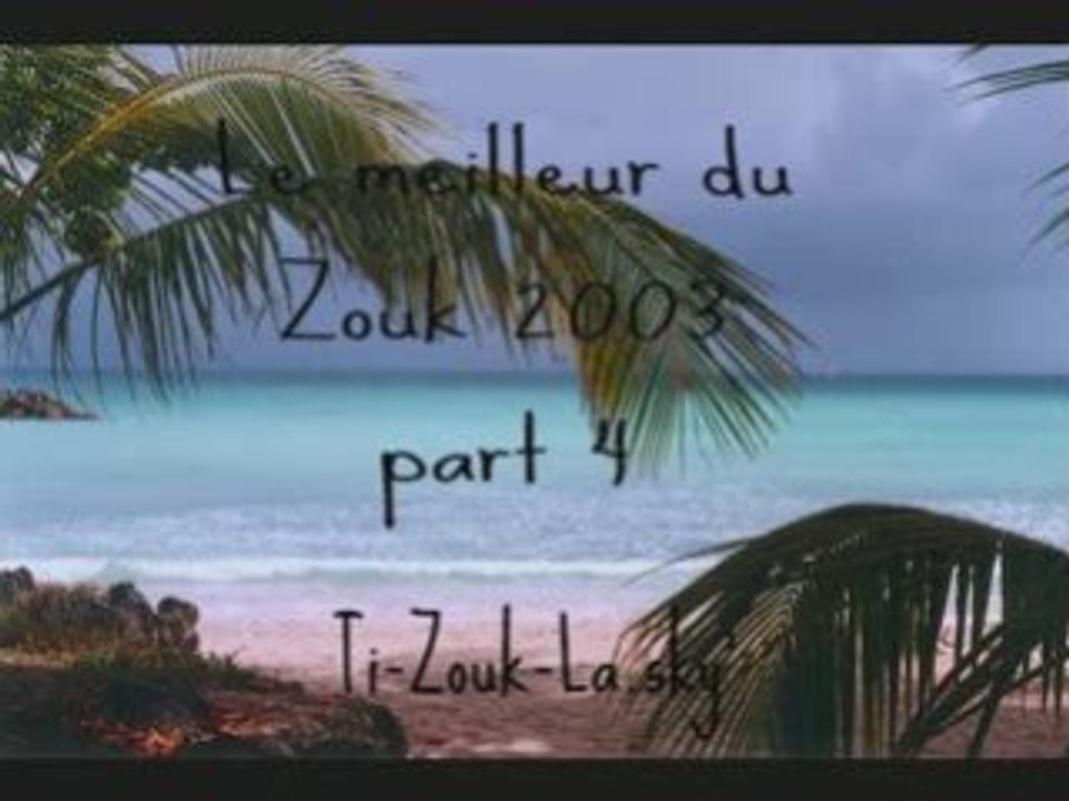 ZOUK 2003 PART.4