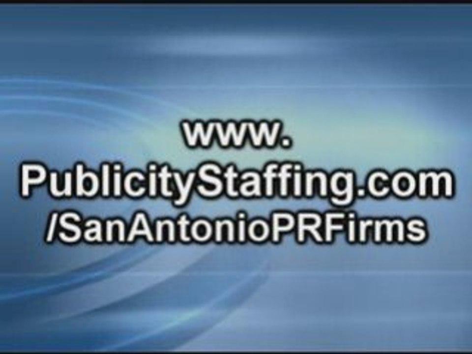 San Antonio PR Firms - San Antonio Publicity