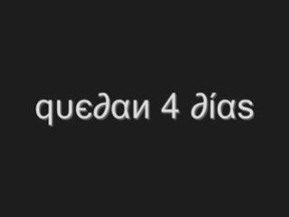 Quedan 4 días