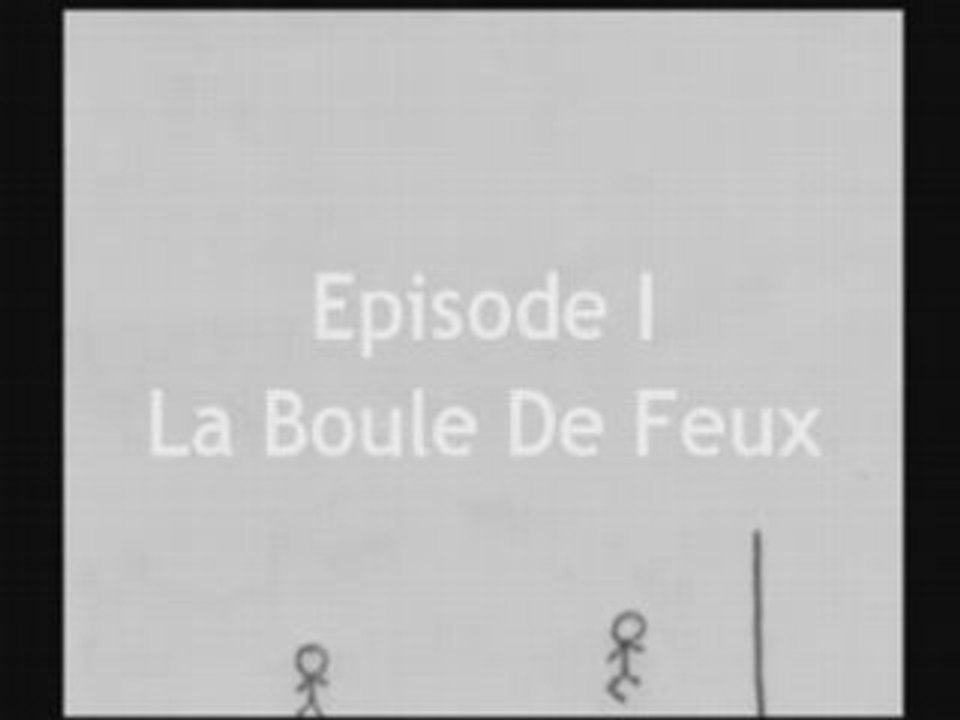 Episode I - La Boule De Feux