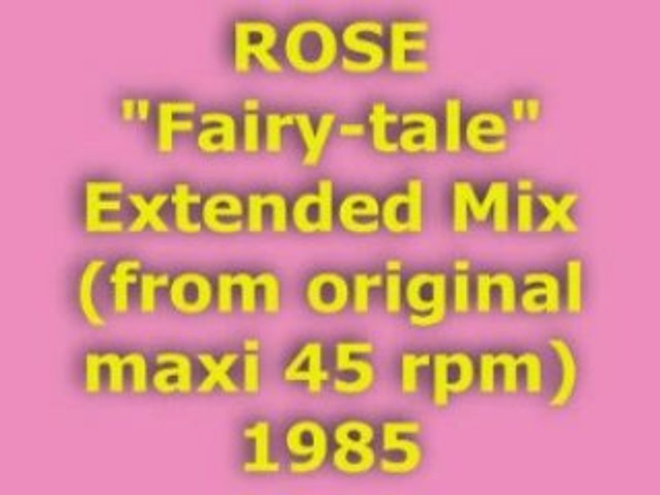 ROSE "Fairy-tale" Extended Mix 1985