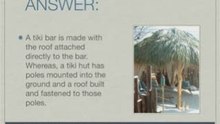 What is the difference between a Tiki Bar and a Tiki Hut?