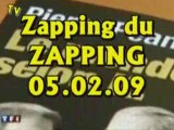 Zapping du Zapping (05.02.09)