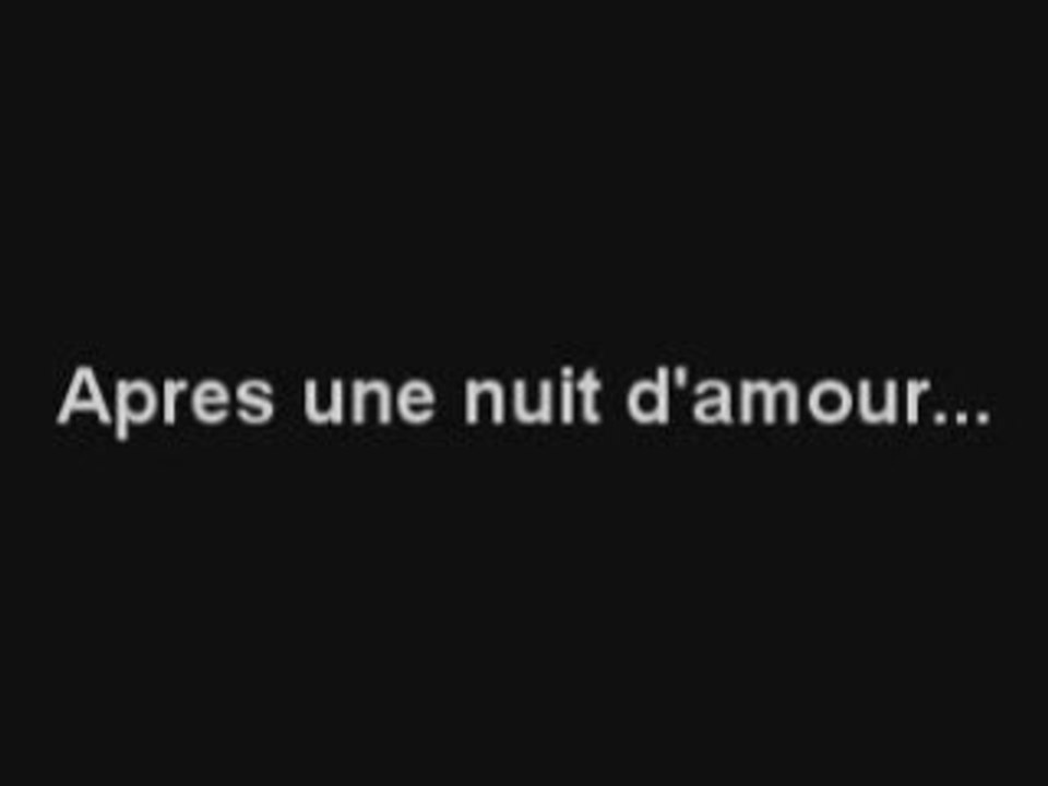 Apres une nuit d'amour...