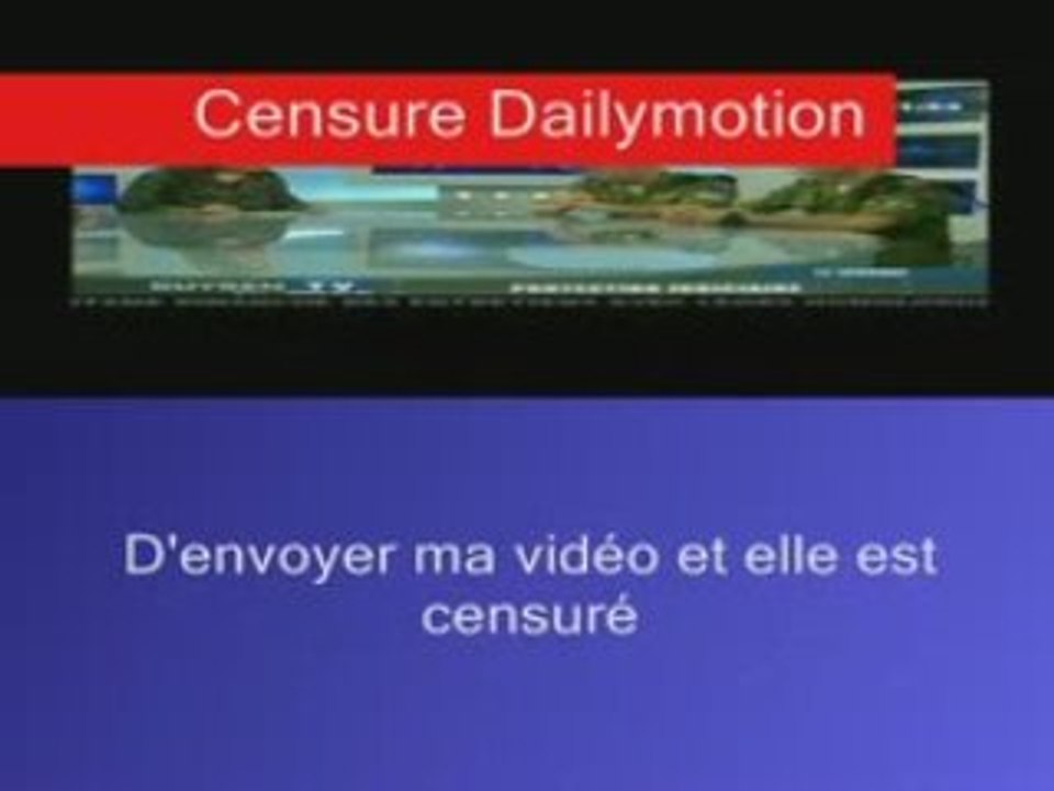 Censure Made In Dailymotion