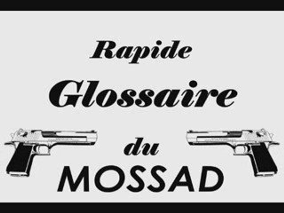 Rapide GLOSSAIRE du  MOSSAD