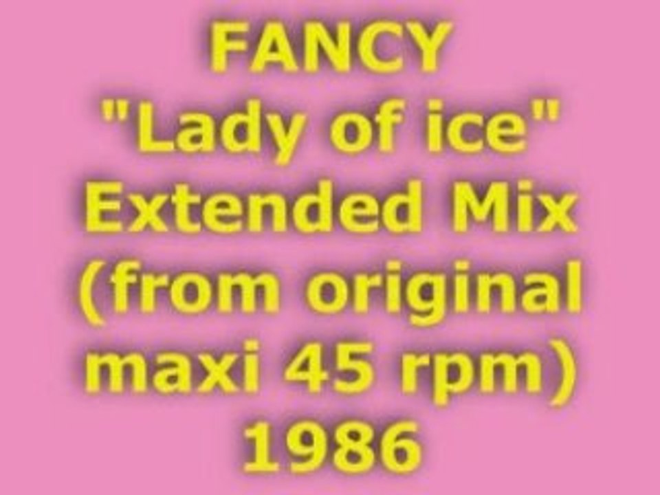 FANCY "Lady of ice" Extended Mix 1986