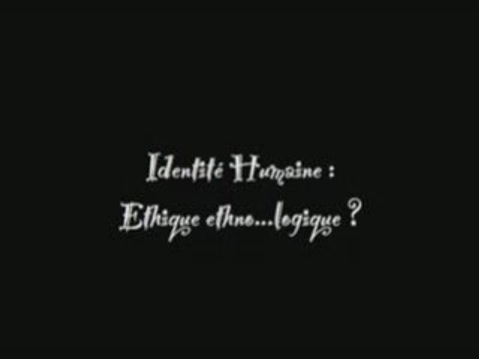 Identité Humaine - 2006/07