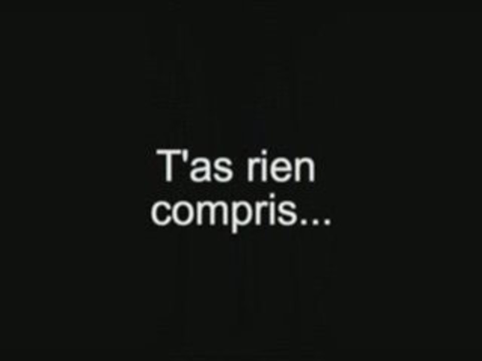 T'as rien compris... - 2006/07