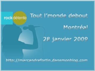 090128-Tout l'monde debout-Montréal-MAF-Blog