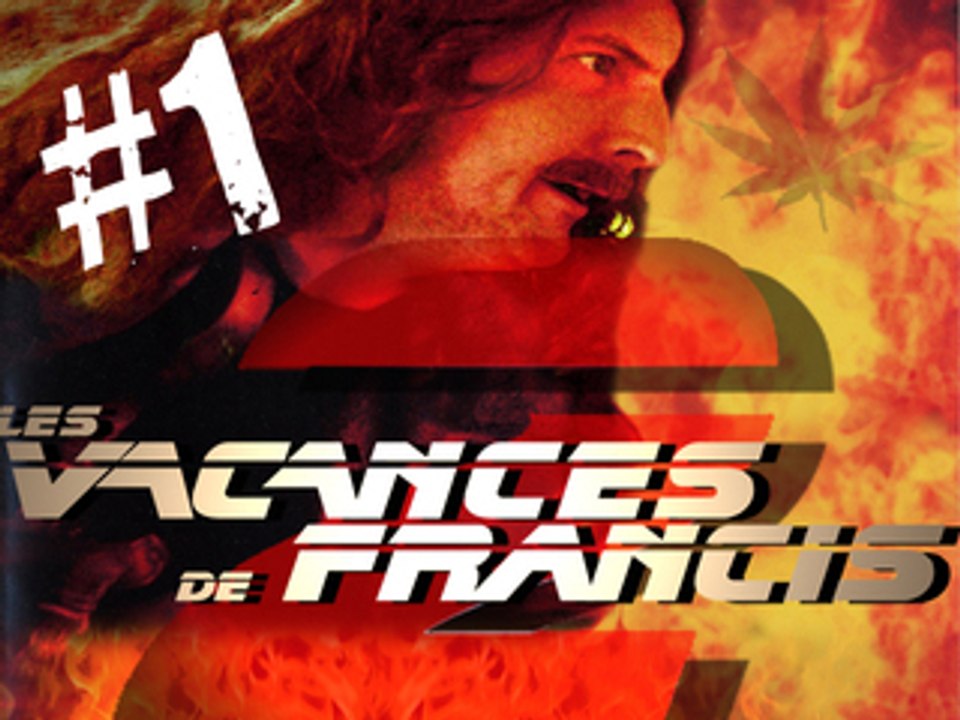 LES VACANCES DE FRANCIS 2 - EP #01