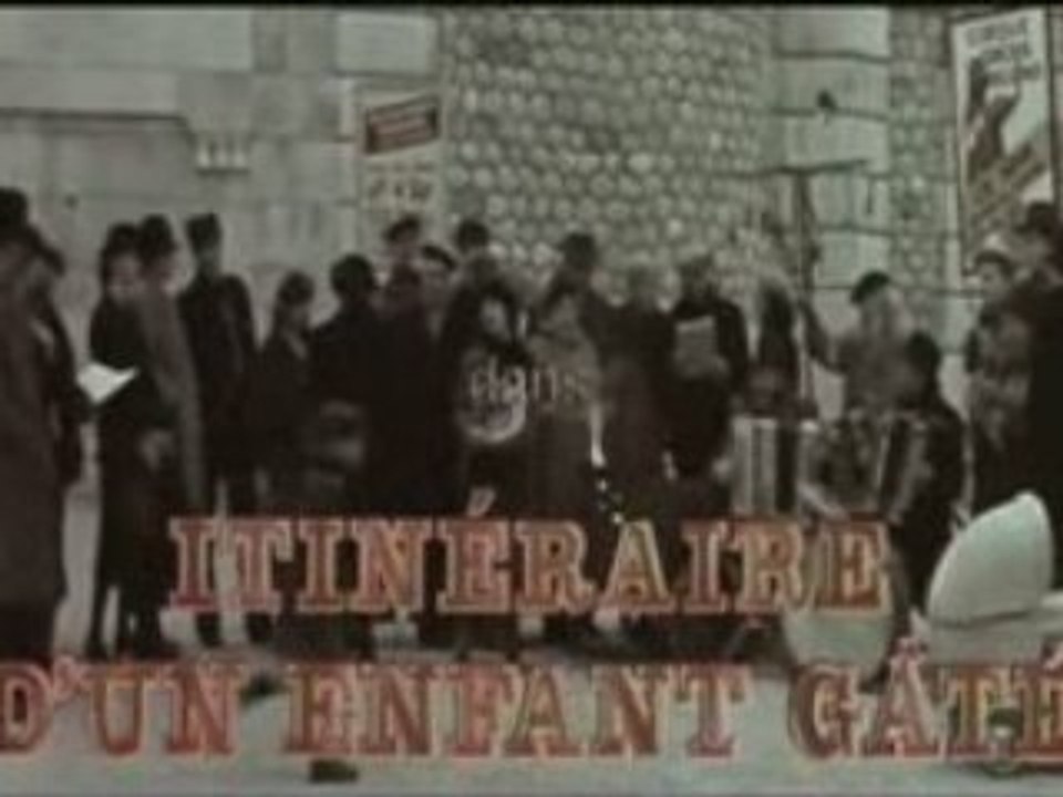 Itineraire d'un enfant gaté