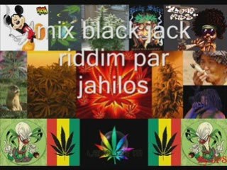 Mix black jack riddim par jahilos