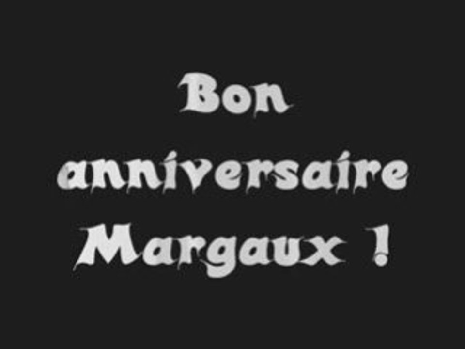 Anniversaire Margaux Video Dailymotion