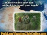 Park lane Vacation Club Dream Vacations At Wholesale Prices!