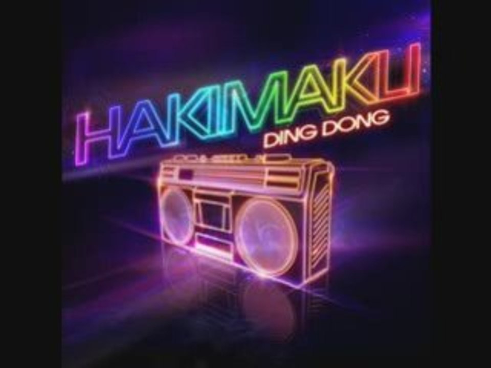 HAKIMAKLI - DING DONG (EXCLU AUDIO)