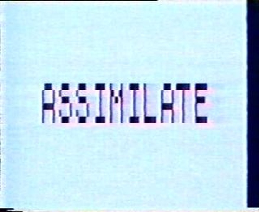 "Assimilate" (clip)