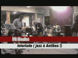 Interlude  (Jazz à antibes !!)
