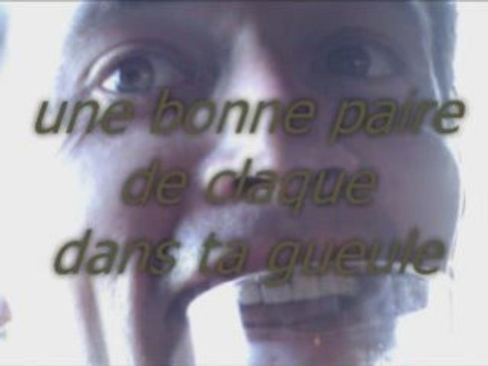 Une bonne paire de claques dans la gueule