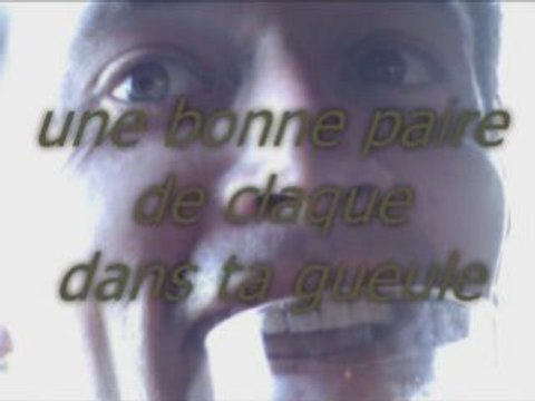 Une bonne paire de claques dans la gueule