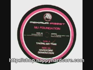 Nu Foundation - Taking My Time / happy hardcore MAXIMP017