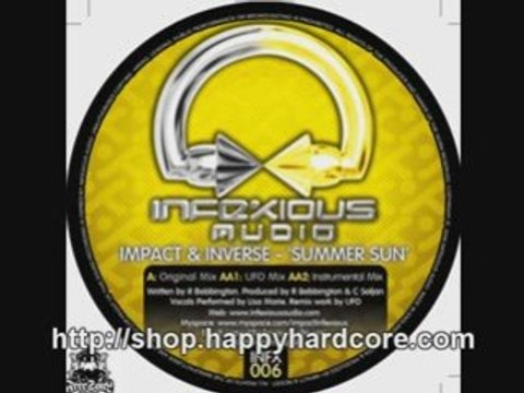 Impact & Inverse Summer Sun (UFO Remix) uk hardcore INFX006