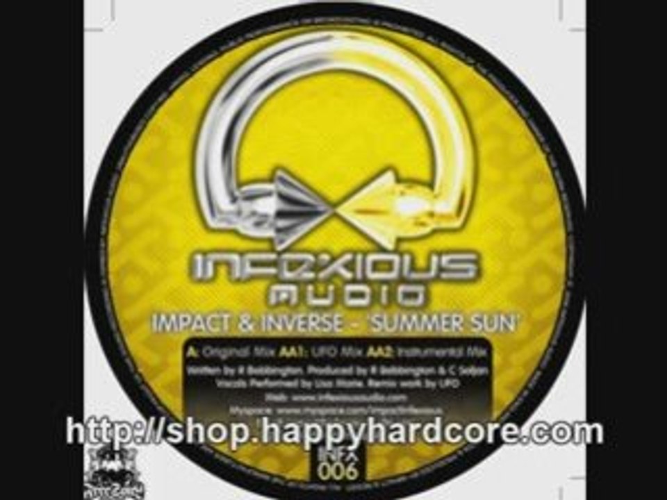 Impact & Inverse Summer Sun (UFO Remix) uk hardcore INFX006
