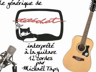 Téléchat (générique à la guitare 12 cordes)