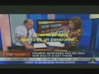 Crise des mars 2007 Colere de Jim Cramer