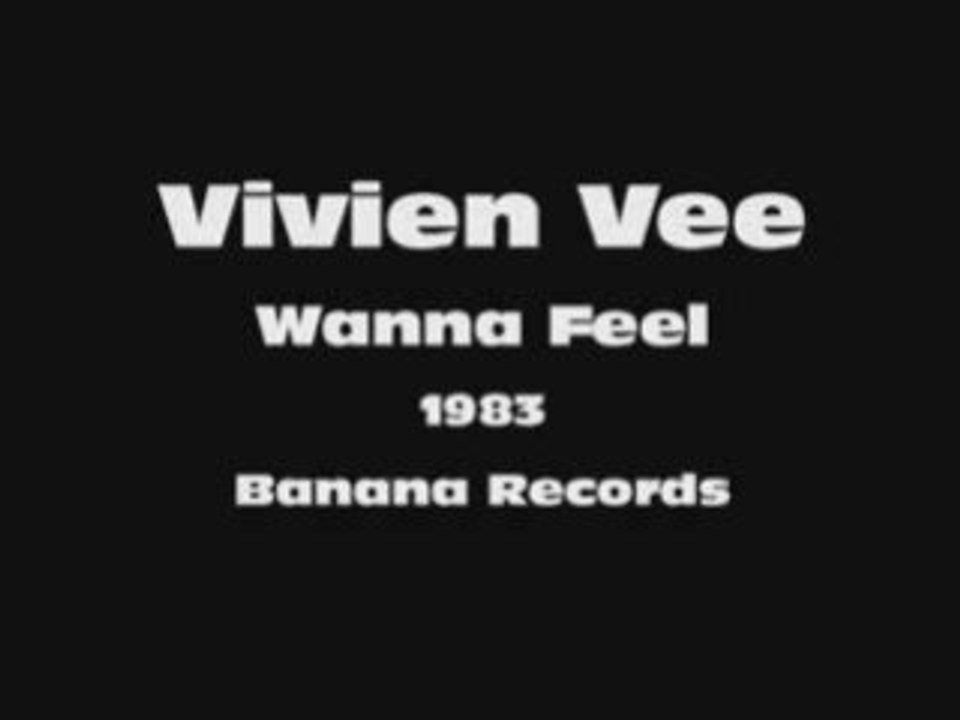 Vivien Vee - Wanna Feel
