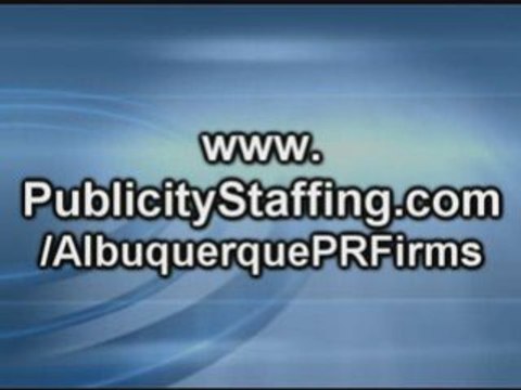 Albuquerque PR Firms - Albuquerque Publicity