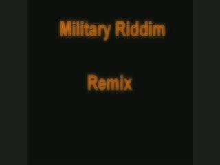 Military riddim remix