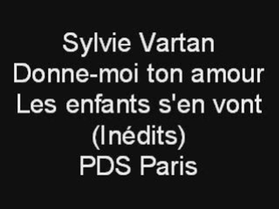 Sylvie Vartan - Donne-moi ton amour/Les enfants s'en vont
