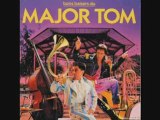 Major Tom / Bon baisers du Major Tom ( années 80 )