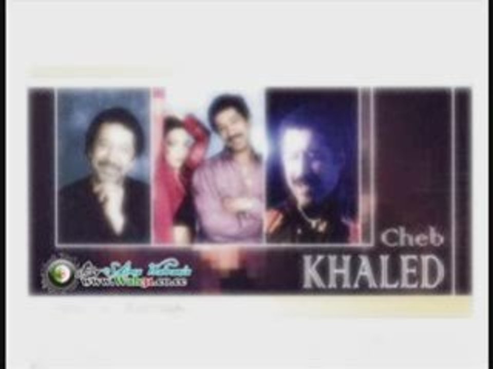 Cheb Khaled - Hay Welfi "Tehya CHEB "
