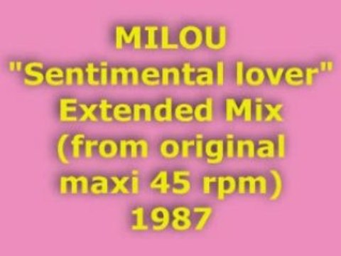 MILOU Sentimental lover Extended Mix 1987