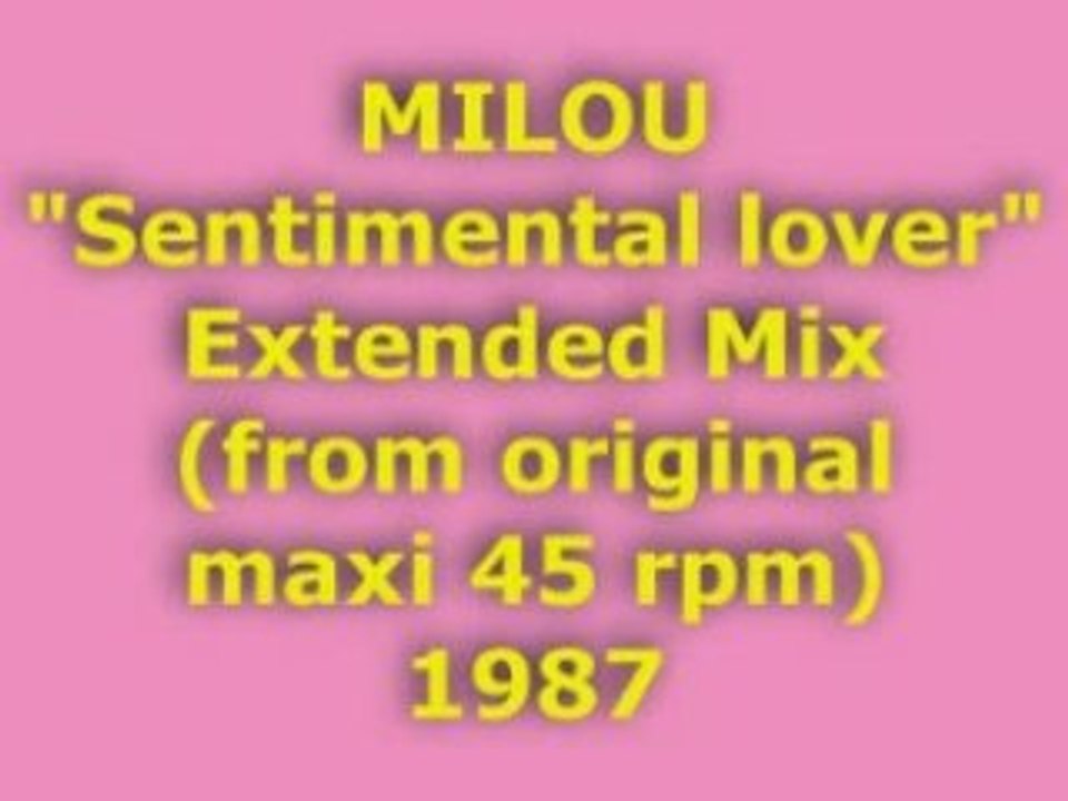 MILOU "Sentimental lover" Extended Mix 1987