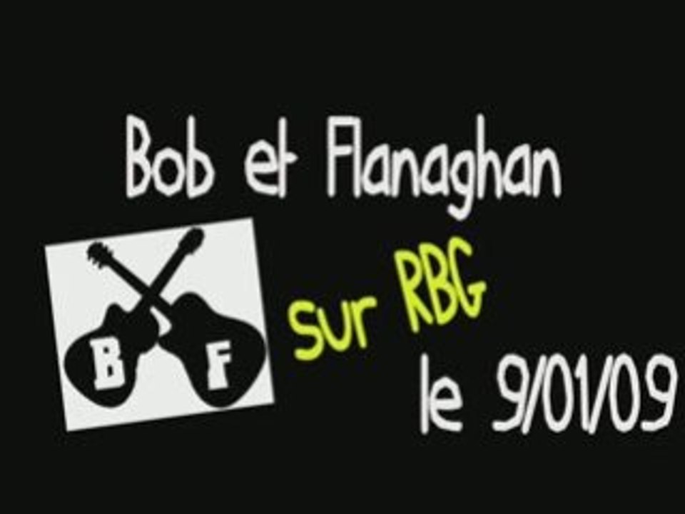 Bob et Flanaghan