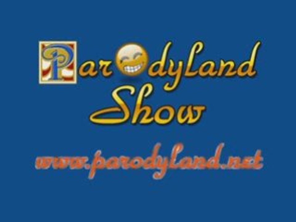 Au pays parodie, générique du Parodyland Show