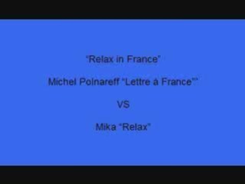 Michel Polnareff vs Mika "Relax in France"