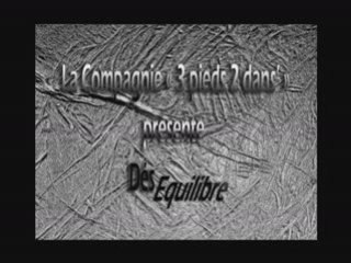 "Déséquilibre" Compagnie 3 pieds 2 dans