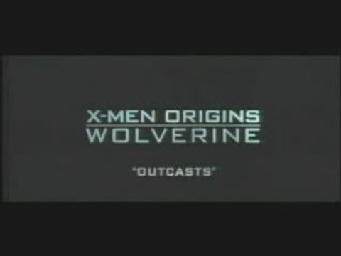 X Men Origins : Wolverine Tv Spot - Outcasts